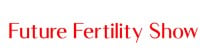 Future Fertility Show Dublin 2027
