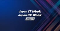 Japan DX Week Nagoya Nagoya 2027