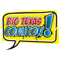 Big Texas Comicon - San Antonio, TX San Antonio 2026