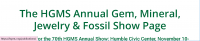 The HGMS Annual Gem,  Mineral, Jewelry & Fossil Show Humble 2024
